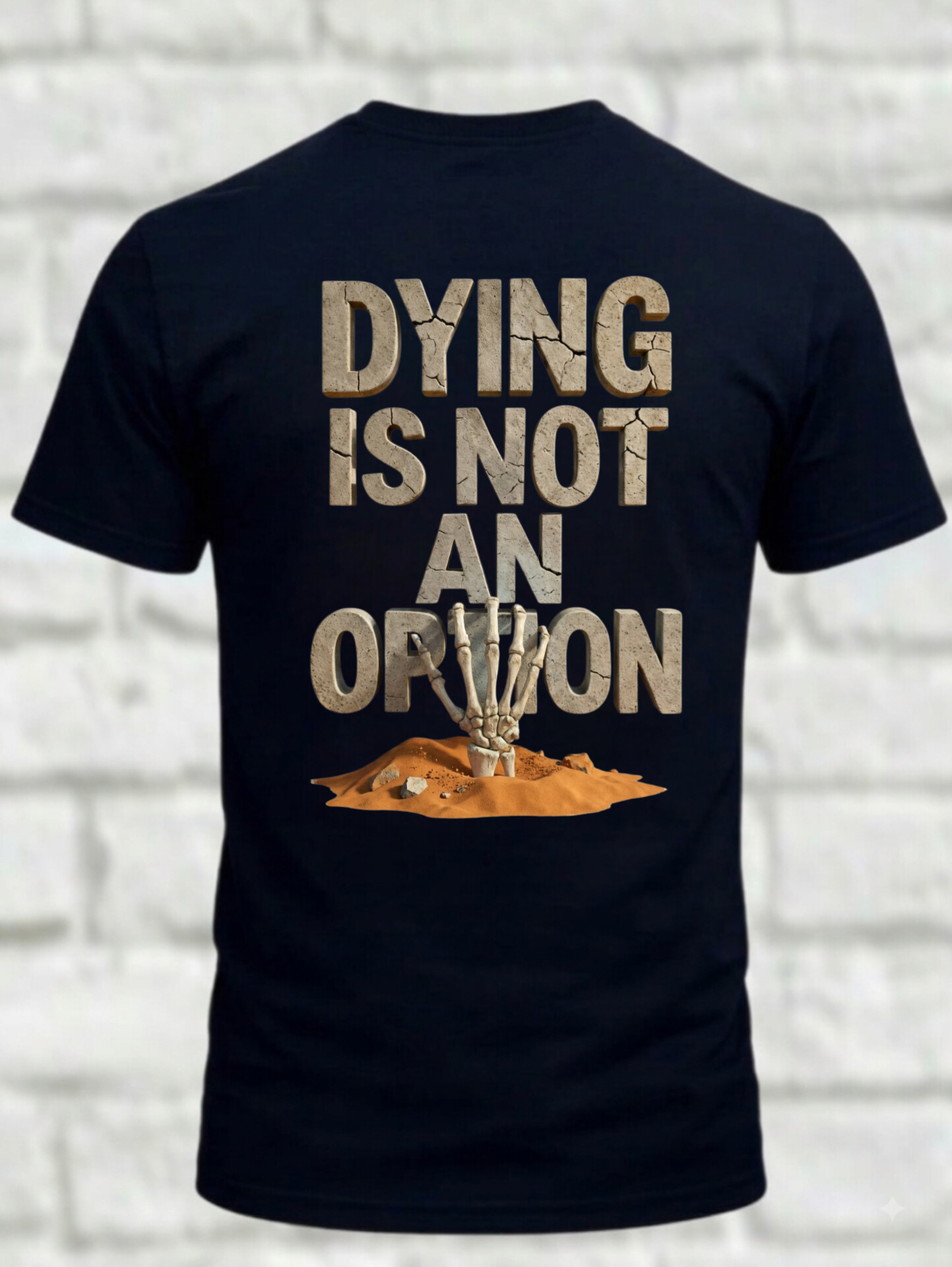 DYING IS NOT AN OPTION
